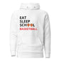 Eat Sleep School Basketball Unisex Hoodie